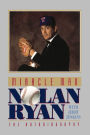 MIRACLE MAN: NOLAN RYAN: An Autobiography