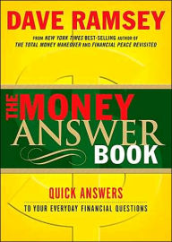 Title: The Money Answer Book: Quick Answers to Everyday Financial Questions, Author: Dave Ramsey