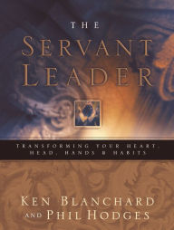 Title: Servant Leader, Author: Ken Blanchard