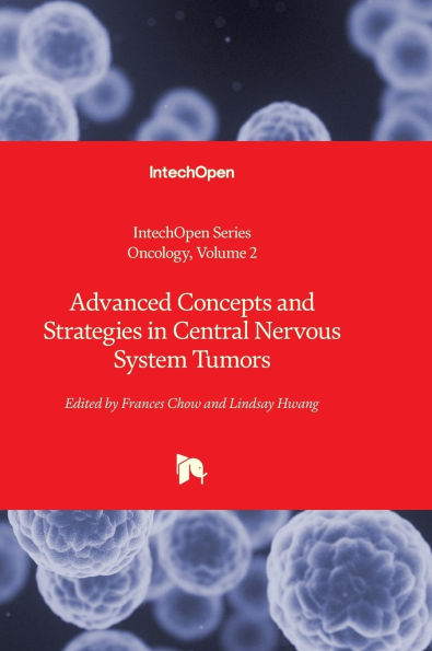 Advanced Concepts and Strategies in Central Nervous System Tumors