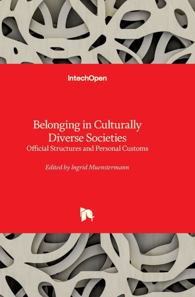 Belonging in Culturally Diverse Societies - Official Structures and Personal Customs: Official Structures and Personal Customs