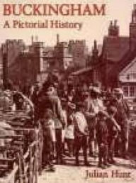 Title: Buckingham - A Pictorial History, Author: Hunt