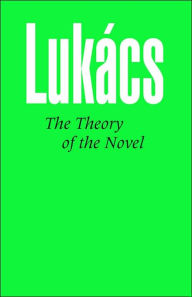 Title: Theory of the Novel, Author: Georg Lukacs