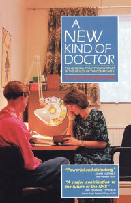 Title: A New Kind Of Doctor, Author: Julian Tudor Hart