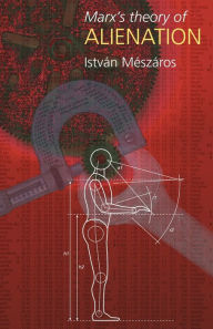 Title: Marx's Theory of Alienation, Author: Istvan Meszaros