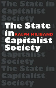 Title: The State in Capitalist Society, Author: Ralph Miliband