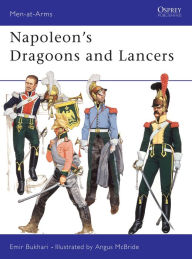 Title: Napoleon's Dragoons and Lancers, Author: Angus McBride