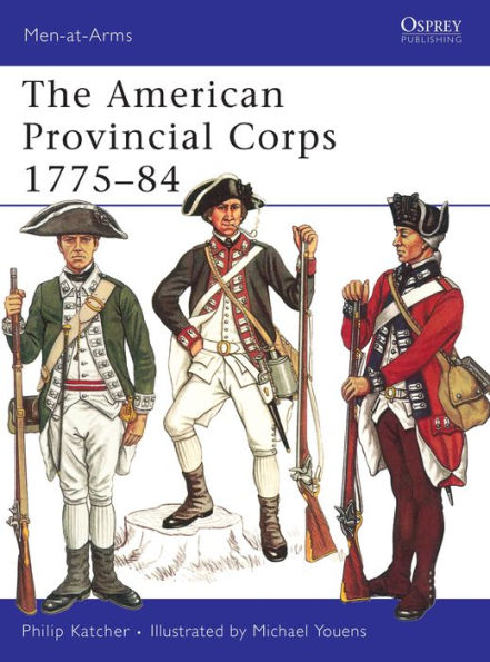 The American Provincial Corps 1775-84