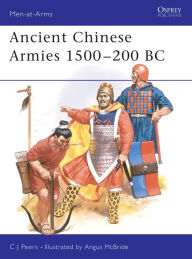 Title: Ancient Chinese Armies 1500-200 BC, Author: Angus McBride