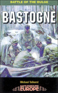 Title: Bastogne, Author: Mike Tolhurst
