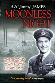 Moonless Night: The Second World War Escape Epic