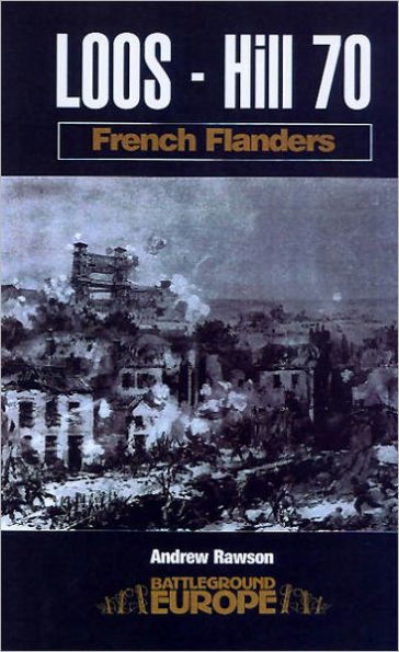 Loos - Hill 70: French Flanders