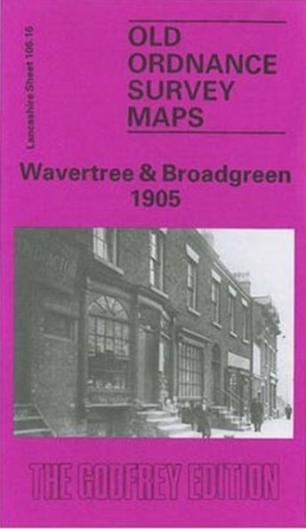 Wavetree & Broadgreen 1905 Lancashire sheet