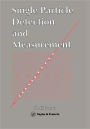 Single Particle Detection And Measurement / Edition 1