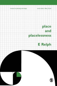 Title: Place and Placelessness, Author: Edward Relph