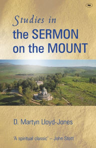 Title: Studies in the sermon on the mount, Author: D Martyn Lloyd-Jones