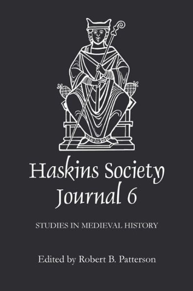The Haskins Society Journal 6: 1994. Studies in Medieval History