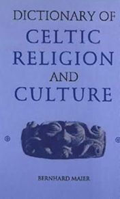 Title: Dictionary of Celtic Religion and Culture, Author: Bernhard Maier