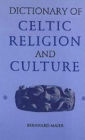 Dictionary of Celtic Religion and Culture