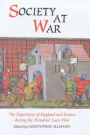 Society at War: The Experience of England and France during the Hundred Years War / Edition 2