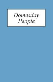 Title: Domesday People: A Prosopography of Persons Occurring in English Documents 1066-1166 I: Domesday Book, Author: K S B Keats-Rohan