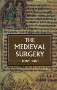 Title: The Medieval Surgery, Author: Tony Hunt