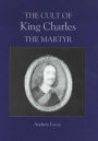 The Cult of King Charles the Martyr