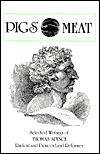 Pig's Meat: Selected Writings of Thomas Spence, Radical and Pioneer Land Reformer (Socialist Classics)