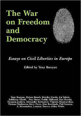 War on Freedom and Democracy: Essays on Civil Liberties in Europe