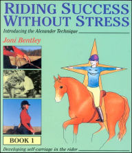 Title: Riding Success without Stress: Book 1, Author: Joni Bentley