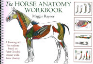 Title: Horse Anatomy Workbook: A Learning Aid for Students Based on Peter Goody's Classic Work, Horse Anatomy, Author: Maggie Raynor