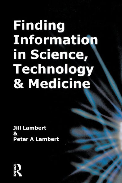 Finding Information in Science, Technology and Medicine / Edition 3