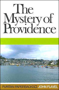 Title: Mystery of Providence, Author: John Flavel