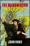 Title: History of the Reformation in Scotland, Author: John Knox