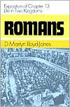 Romans: An Exposition of Chapter 13 - Life in Two Kingdoms