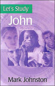 Title: Let's Study John, Author: Mark Johnston