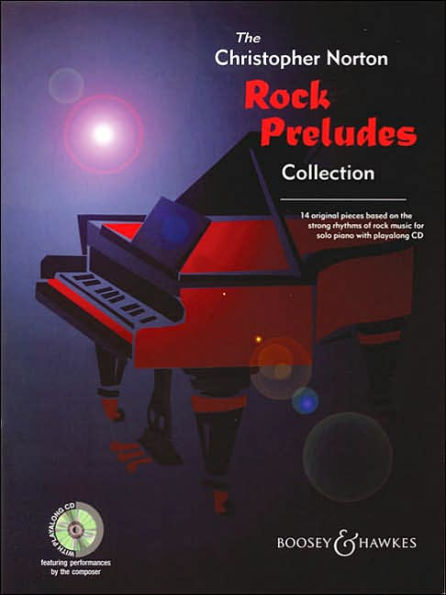 The Christopher Norton Rock Preludes Collection: 14 Original Pieces Based on the Strong Rhythms of Rock