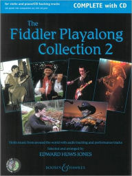 Title: The Fiddler Playalong Collection 2: Violin Music from Around the World w/CD, Author: Edward Huws Jones