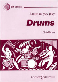 Title: Learn As You Play Drums, Author: Chris Barron