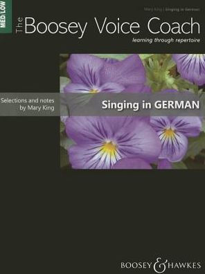 The Boosey Voice Coach: Singing in German - Medium/Low Voice and Piano