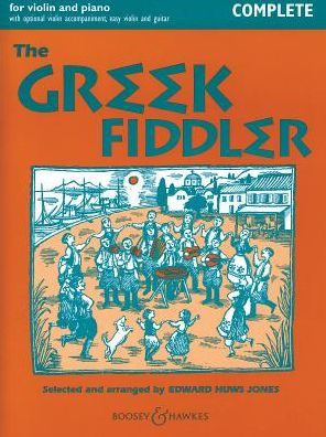The Greek Fiddler: Violin and Piano Complete