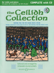 Title: The Ceilidh Collection (New Edition): Violin and Piano with opt. Violin accomp, Easy Violin, and Guitar, Author: Edward Huws Jones