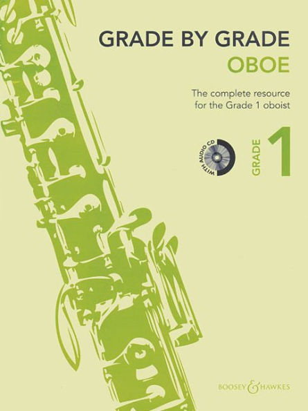 Grade by Grade - Oboe (Grade 1): With CDs of Performances and Accompaniments