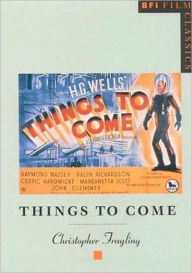 Title: Things to Come, Author: Christopher Frayling