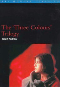 Title: The 'Three Colours' Trilogy, Author: Geoff Andrew