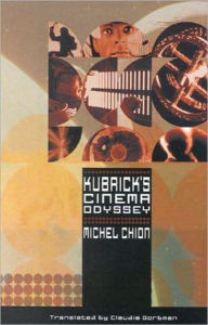 Title: Kubrick's Cinema Odyssey, Author: Michel Chion