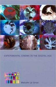 Title: Experimental Cinema in the Digital Age, Author: Malcolm Le Grice