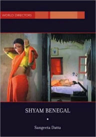 Title: Shyam Benegal, Author: Sangeeta Datta