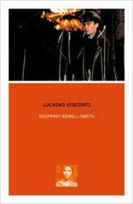 Title: Luchino Visconti, Author: Geoffrey Nowell-Smith
