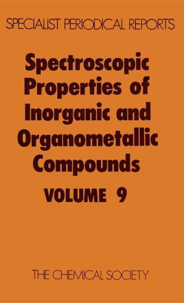 Spectroscopic Properties of Inorganic and Organometallic Compounds: Volume
